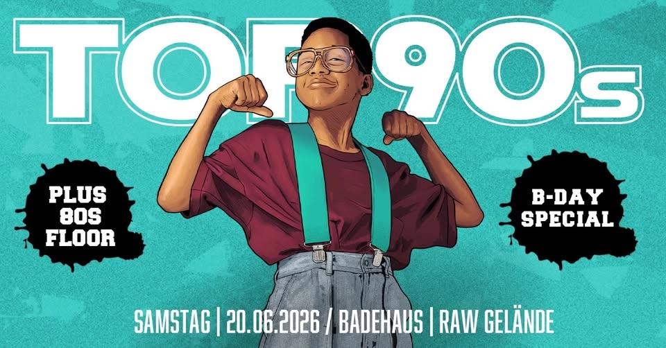 TOP90s: 90s Pop, Eurodance, Trash *9 Jahre TOP90s SPECIAL* + 80s Floor