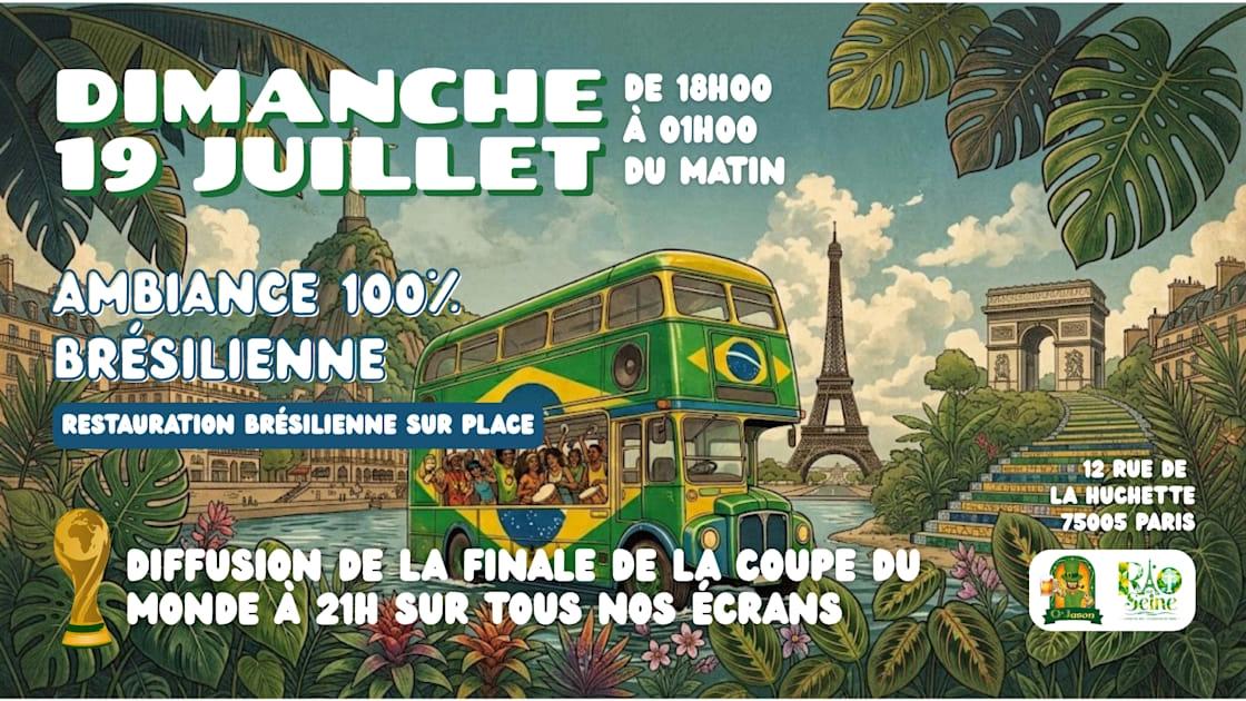 Finale De La Coupe Du Monde & Ambiance 100% Brésilienne