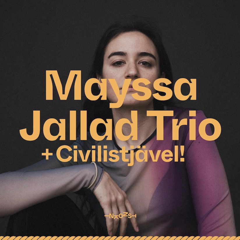 Mayssa Jallad Trio (LB) + Civilistjävel!