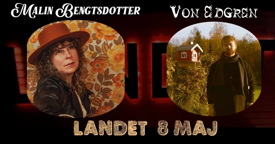 Malin Bengtsdotter + Von Edgren