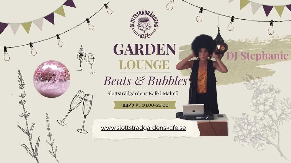 Beats & Bubbles -Sommarlounge i trädgården med DJ Stephanie