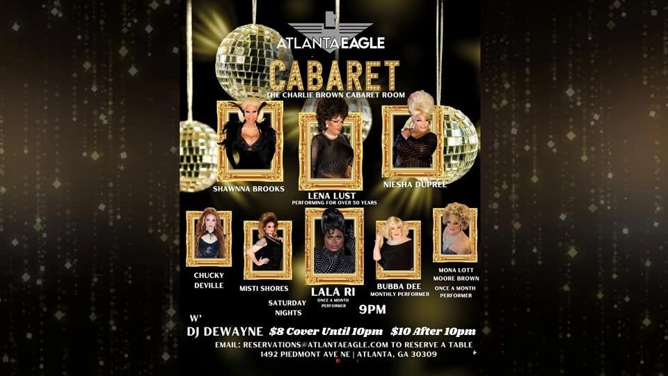 Cabaret Saturdays at Atlanta Eagle ✨