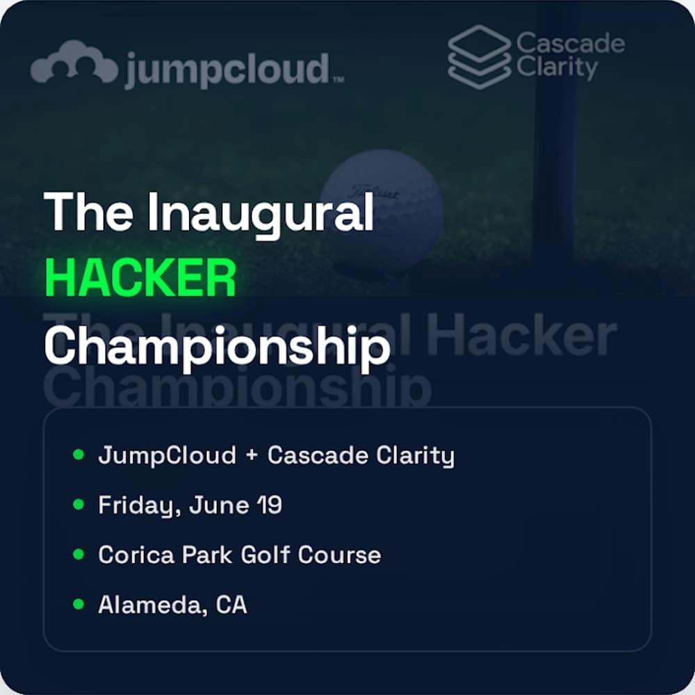 The Inaugural Hacker Championship at Corica Park | JumpCloud + Cascade Clarity