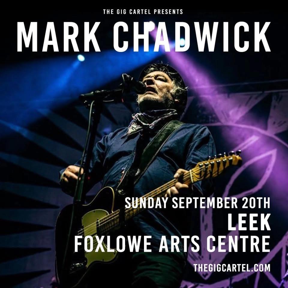 Mark Chadwick ( Levellers ) // Leek Foxlowe Arts Centre
