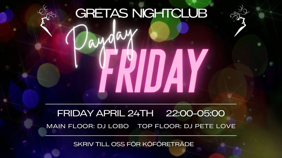 🎉💸 PAYDAY FRIDAY @ GRETAS NIGHTCLUB 💸🎉