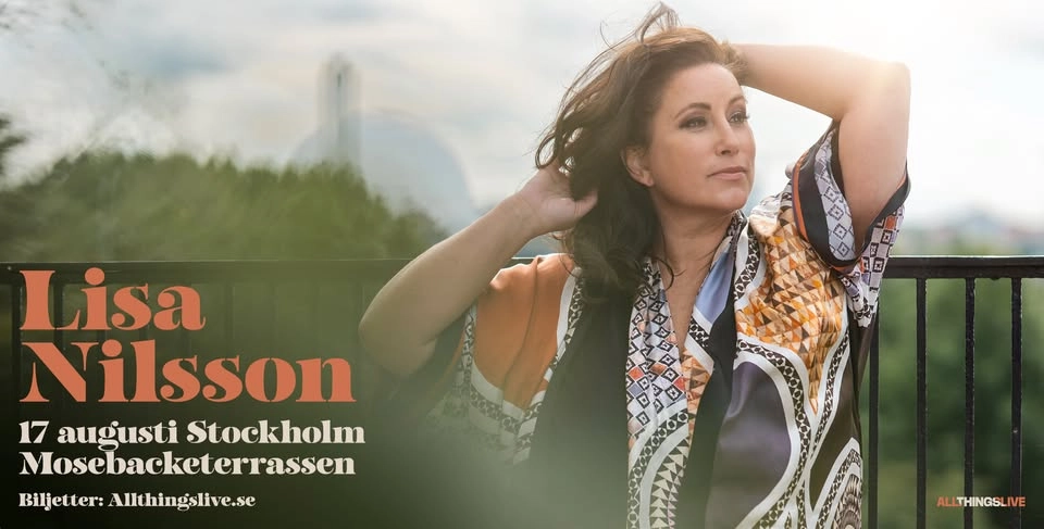 Lisa Nilsson - Scensommarkväll på Mosebacke 17 aug