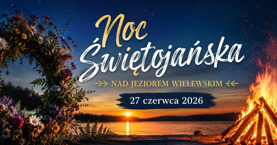 Noc Świętojańska nad Jeziorem Wielewskim 2026