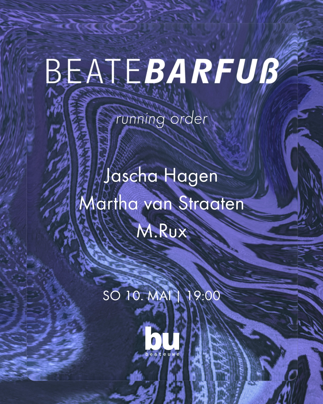 Beate Barfuß /// Jascha Hagen, Martha van Straaten, M.Rux