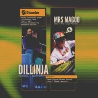 Disorder presents: Dillinja & Mrs Magoo