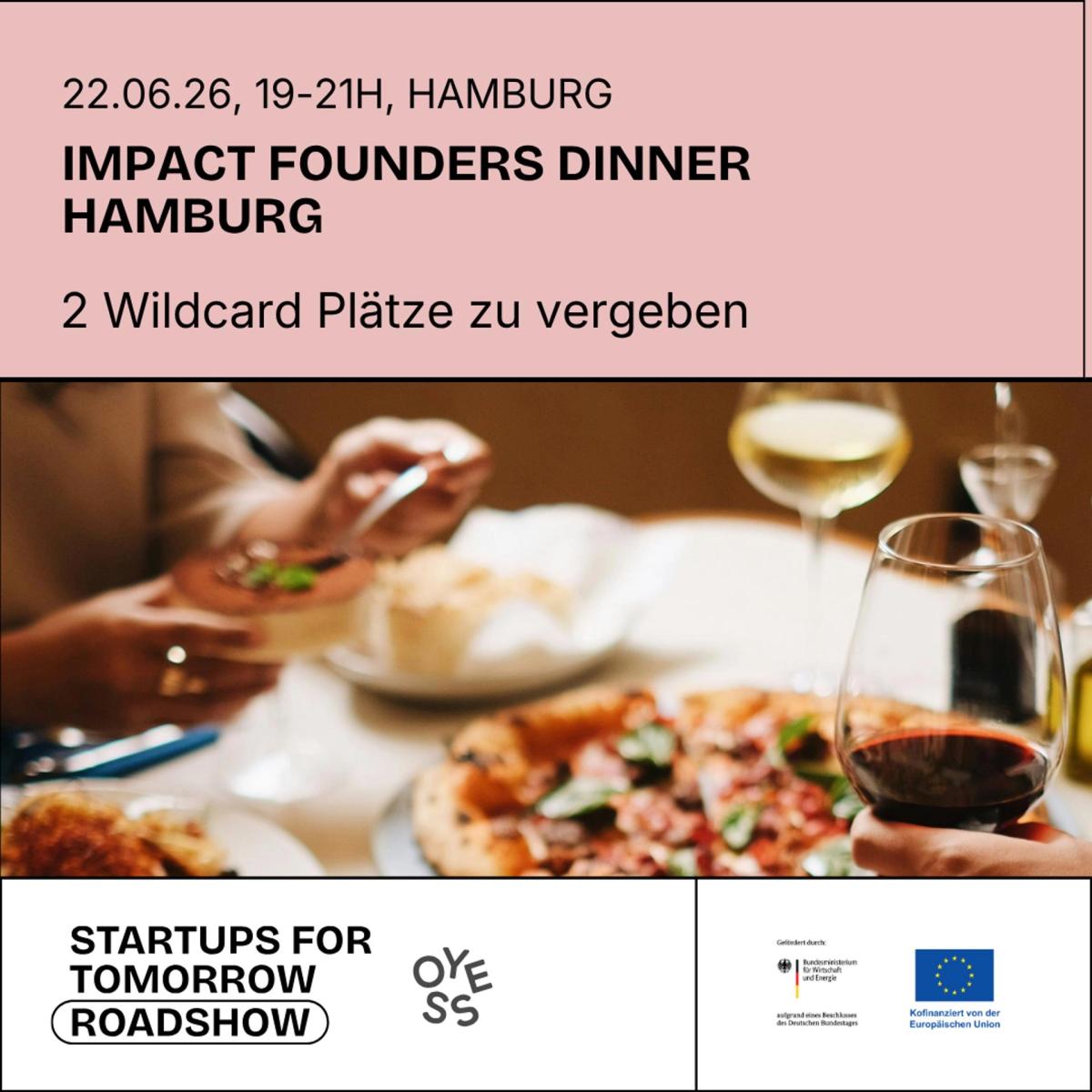 Impact Founders Dinner Hamburg. Bewirb dich hier bis zum 16. Juni auf deinen Dinnerplatz
