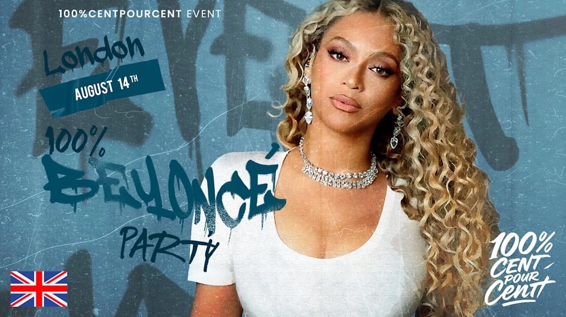 100% Beyoncé Party In London !!