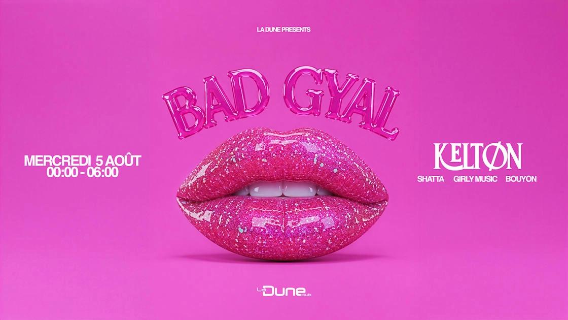 Bad Gyal - Mercredi 05 Aout