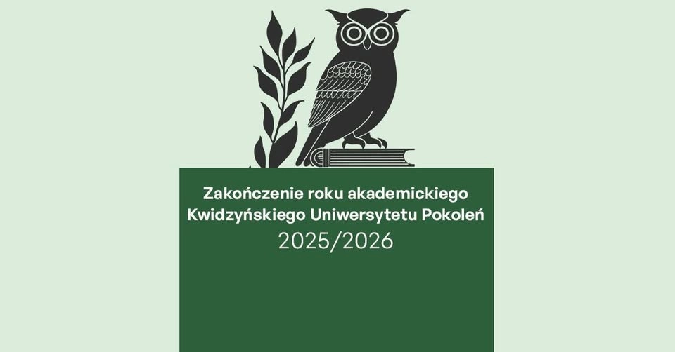 Zakończenie Roku Akademickiego 2025/2026 Kwidzyńskiego Uniwersytetu Pokoleń | Kwidzyn