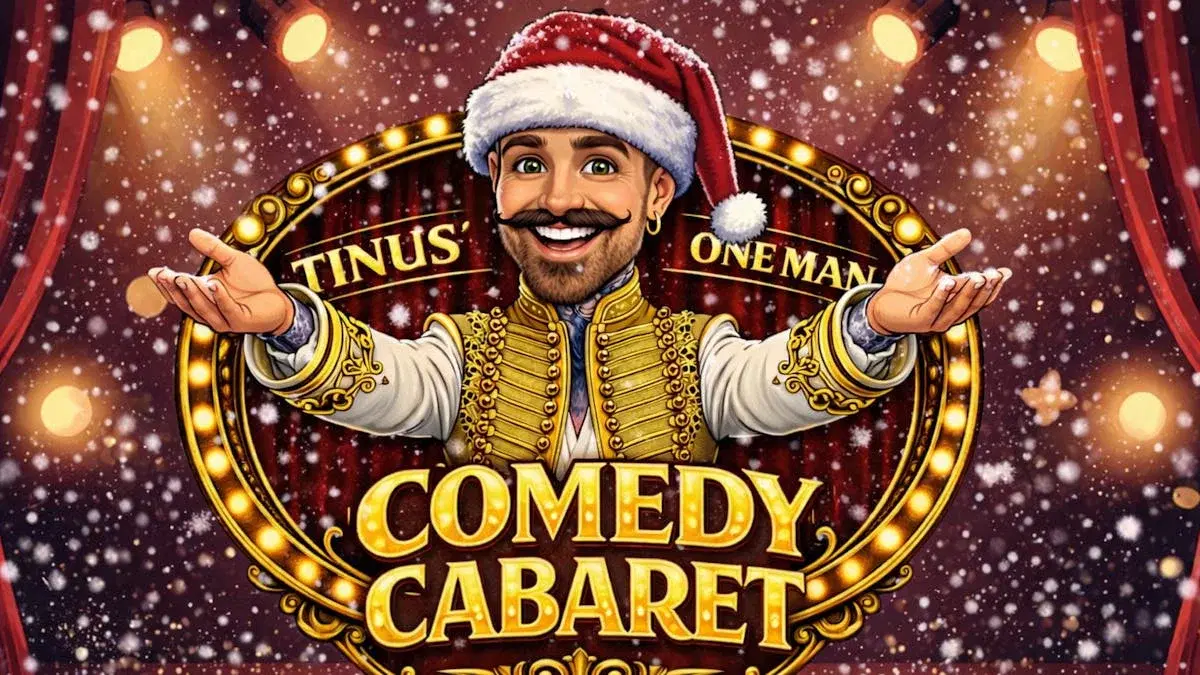 TINUS ONEMAN COMEDY CABARET - XMAS EDITION
