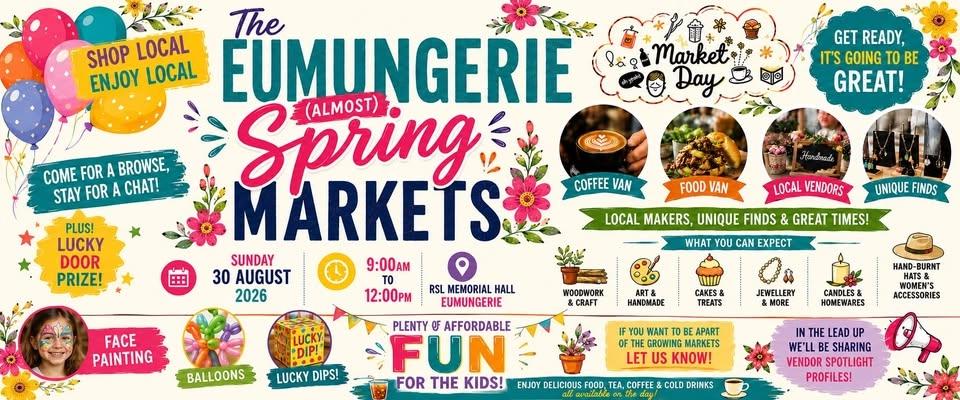 The Eumungerie (ALMOST) Spring Markets