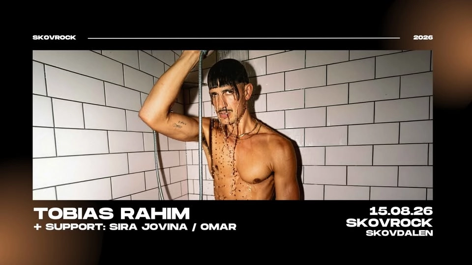 Tobias Rahim + support: Sira Jovina / OMAR | Skovrock 2026, Aalborg