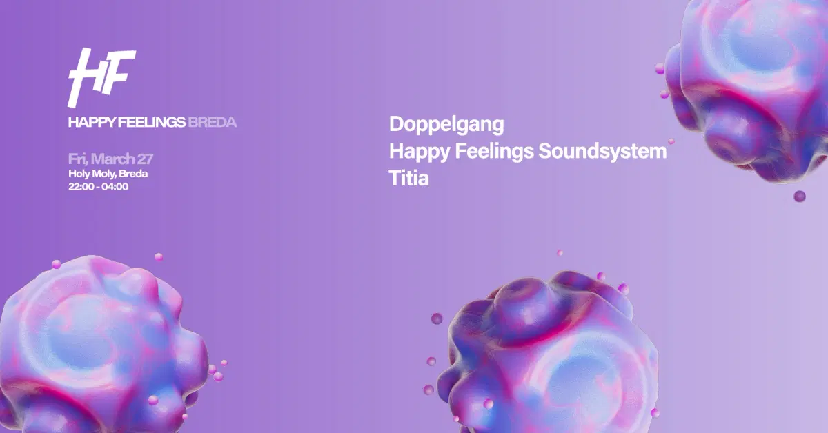 Happy Feelings Breda - Holy Moly