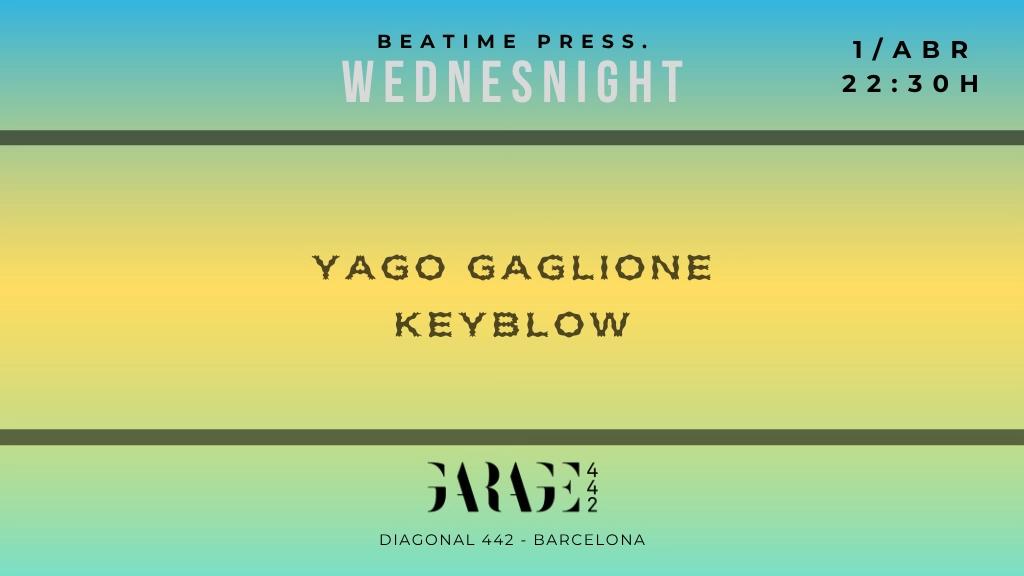 Wednesnight with Yago Gaglione, Keyblow