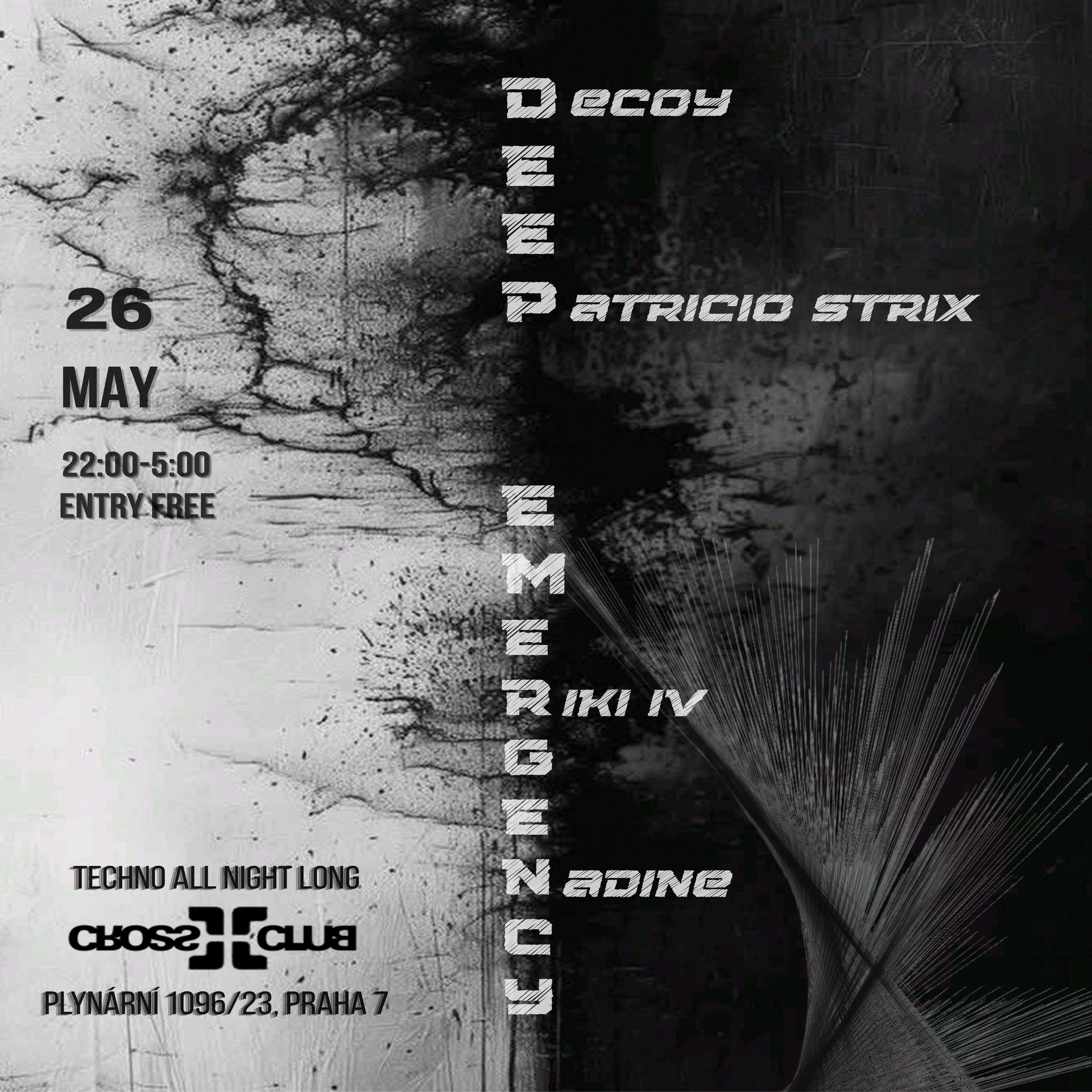 DEEP EMERGENCY TECHNO NIGHT - Cross Club