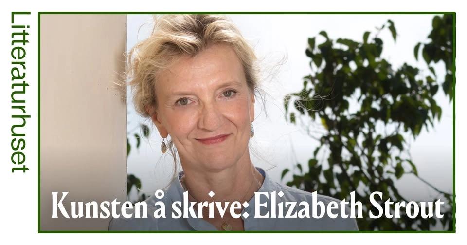 Kunsten å skrive: Elizabeth Strout