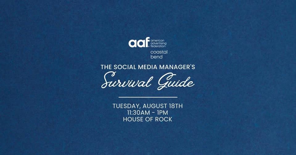 AAF-CB Membership Program: The Social Media Manager's Survival Guide