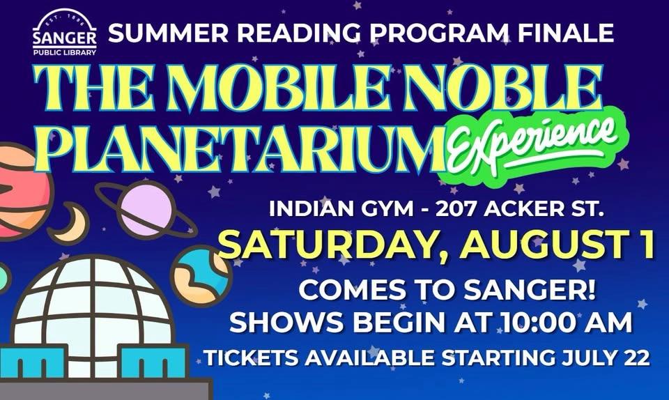 SAVE THE DATE!! The Mobile Noble Planetarium Experience with Sanger Public Library