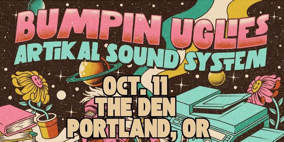 SOULβD OUT PRESENTS: BUMPIN UGLIES & ARTIKAL SOUND SYSTEM