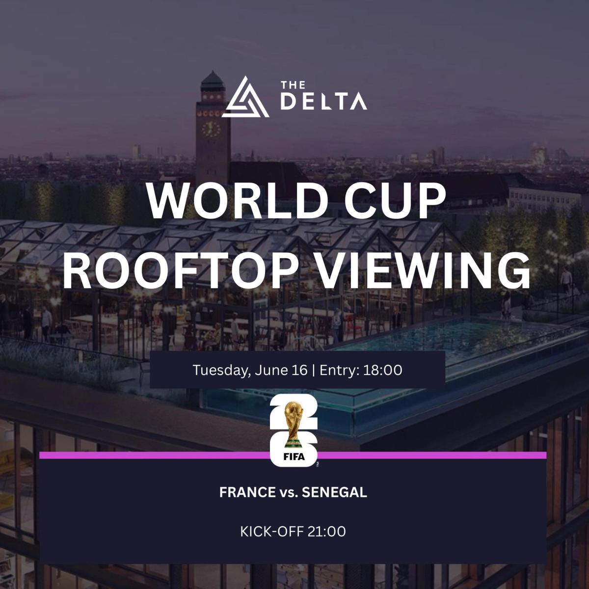 The Delta - Rooftop World Cup Viewing Series