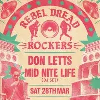 Rebel Dread Rockers - Don Letts & Mid Nite Life (Dj Set)