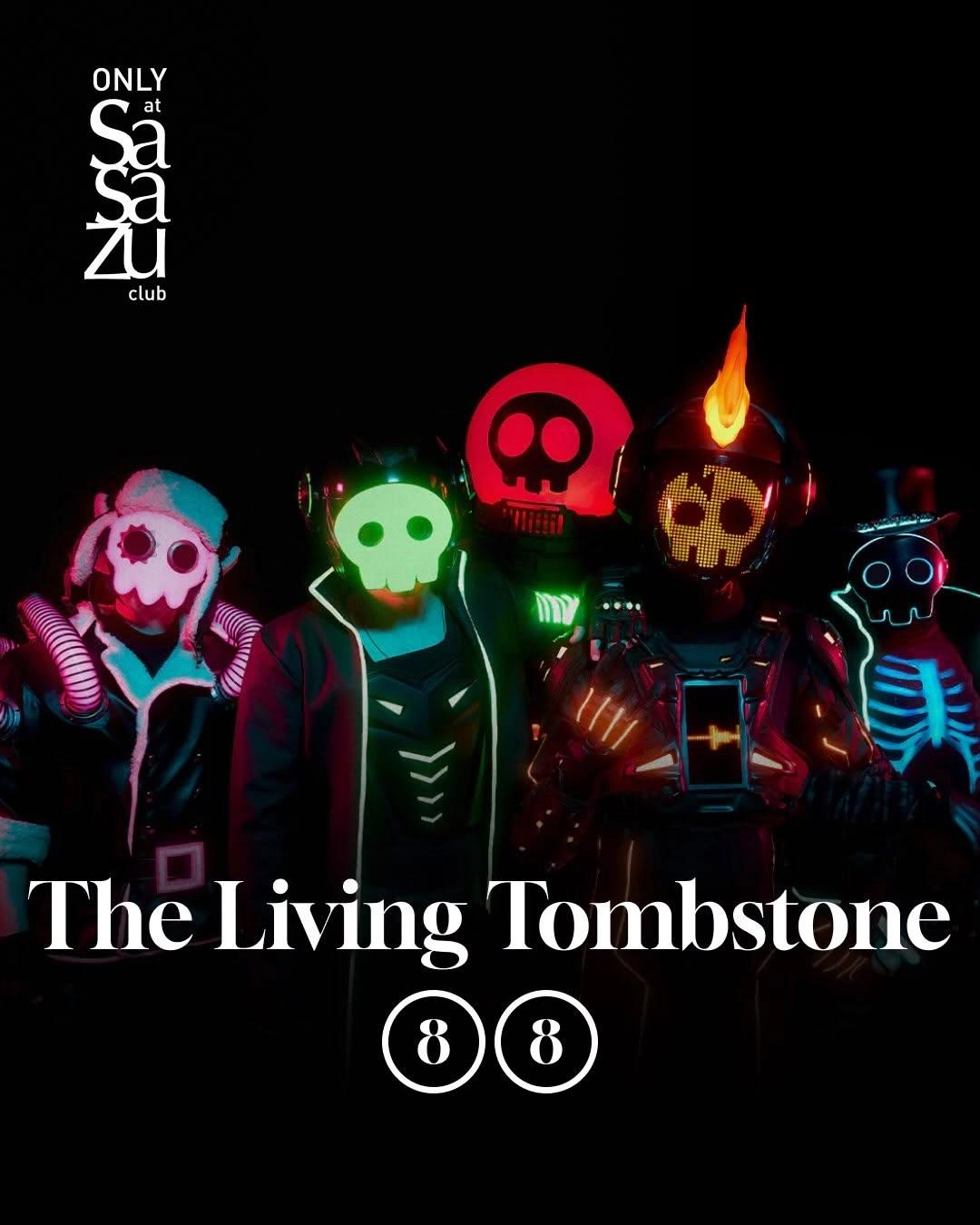 The Living Tombstone at SaSaZu