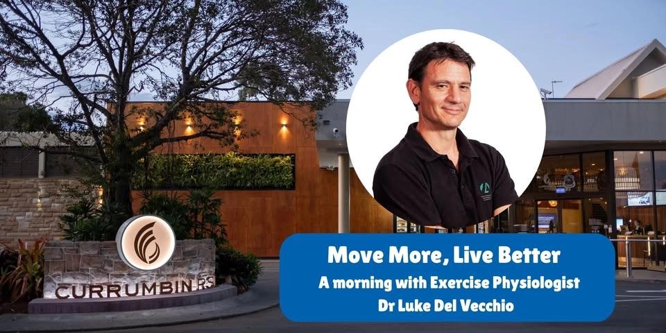 Move More, Live Better - A Morning with Dr Luke Del Vecchio | Fun & Ageless