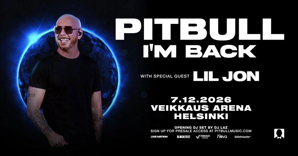 Pitbull (USA): I’m Back, Veikkaus Arena, Helsinki 7.12.2026