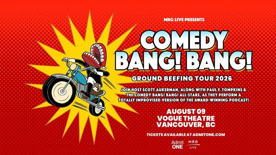 Comedy Bang! Bang! - Vancouver