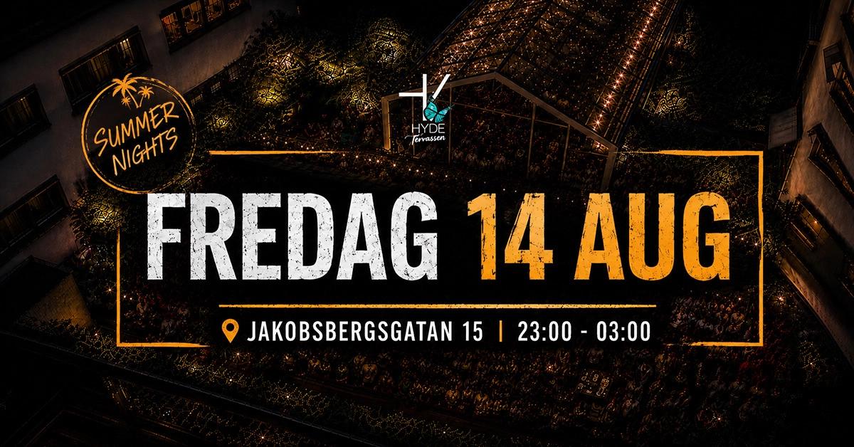 HYDE Stockholm — Fredag 14 Aug