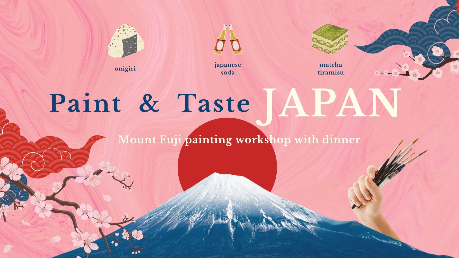 Paint & Taste JAPAN (13/05 Wed) - Mount Fuji painting workshop with dinner