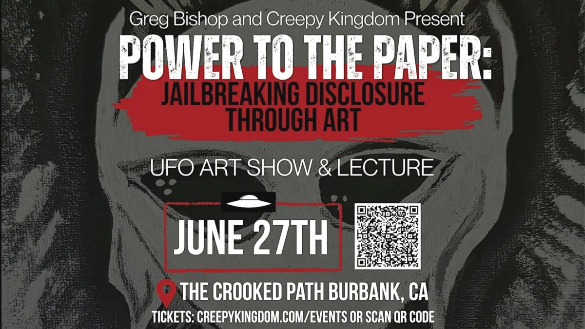 Power to the Paper: Jailbreaking Disclosure - UFO Art Show. Discussions. Seance