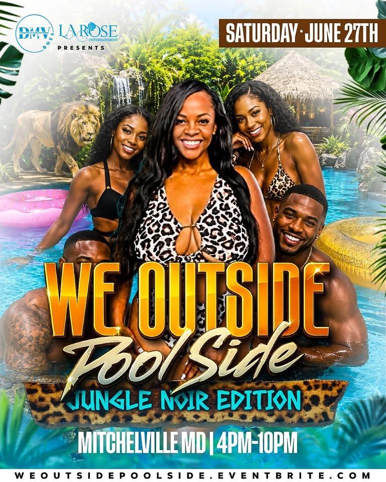 WE OUTSIDE: Poolside: Jungle Noir Edition
