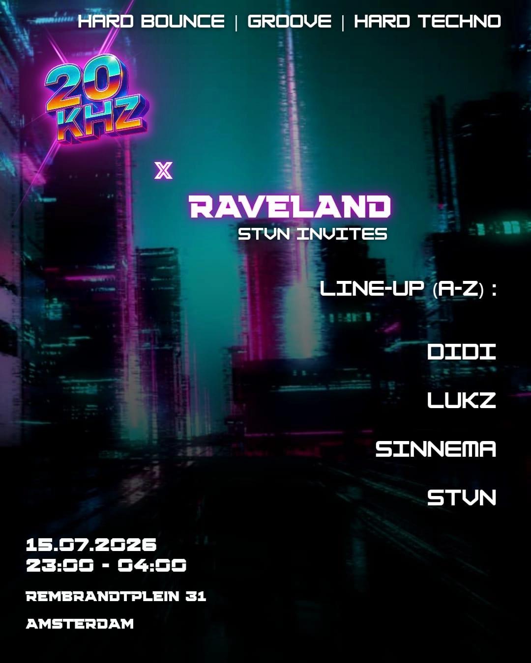 RAVELAND x 20kHz: Hard Techno, Groove & Bounce