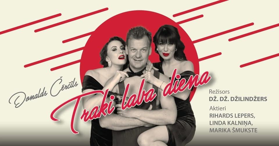 TRAKI LABA DIENA - komēdija | Aizkrauklē