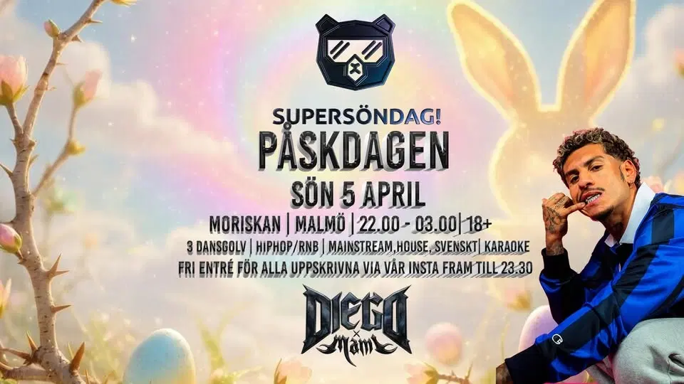 SUPERSÖNDAG 5 APRIL – DIEGO X MAMI @ PÅSKDAGEN – GRATIS ENTRÉ 🐣🔥