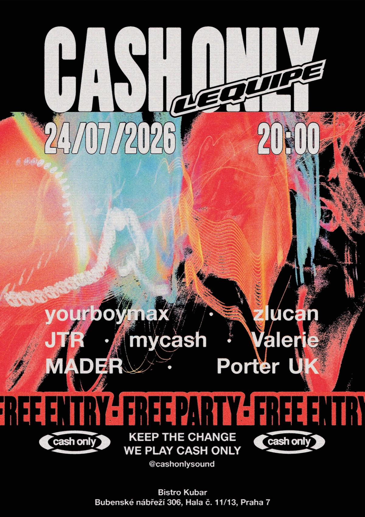 FREE PARTY: lequipe x CASH ONLY