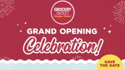 Jurupa Valley Grocery Outlet Grand Opening Celebration!