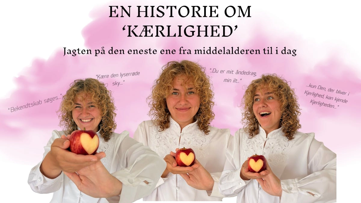 En historie om “kærlighed” - jagten på den eneste ene fra middelalderen til i dag