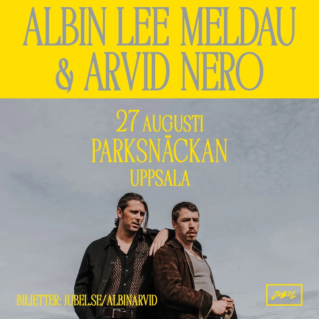 Albin Lee Meldau & Arvid Nero