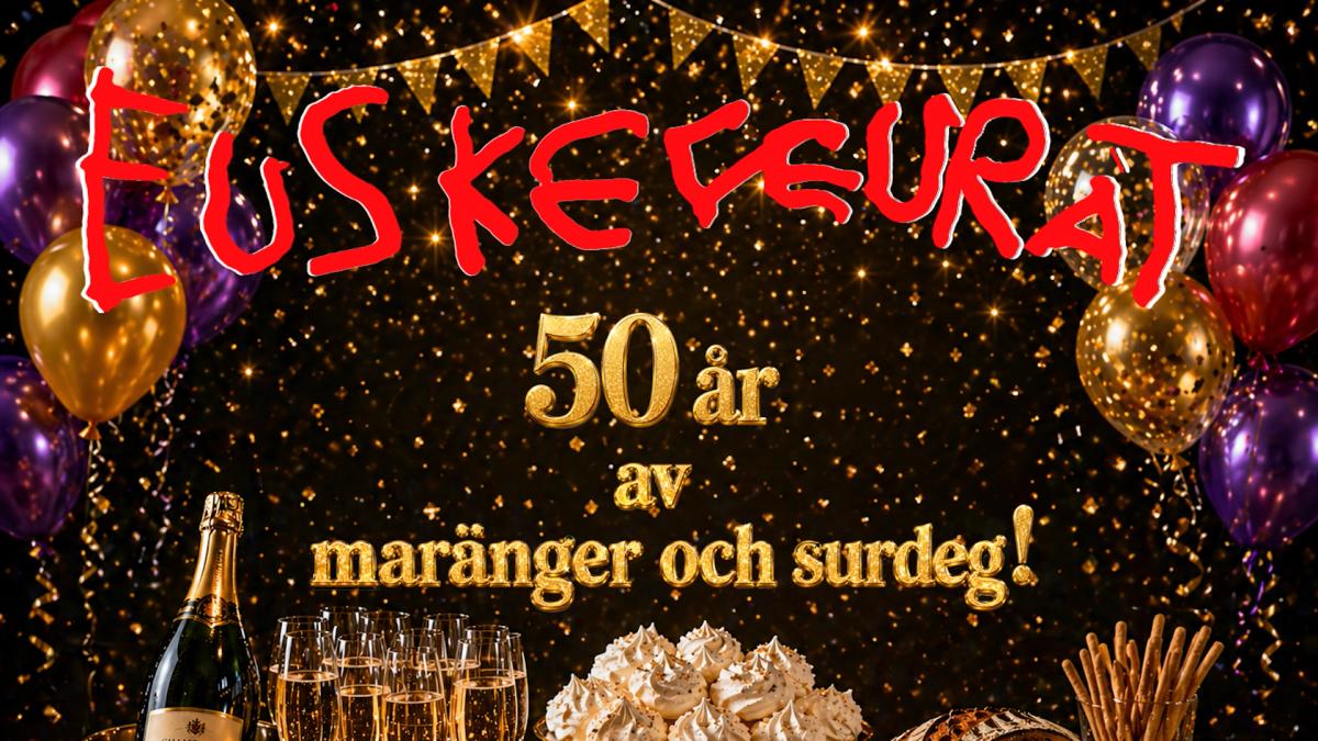 Euskefeurat - 50 år av maränger och surdeg!