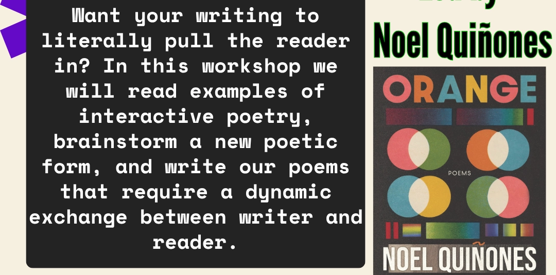 An Interactive Poetry Workshop with Noel Quiñones
