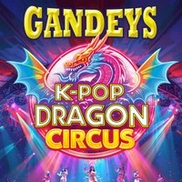 Gandeys K-Pop Dragon Circus Brighton