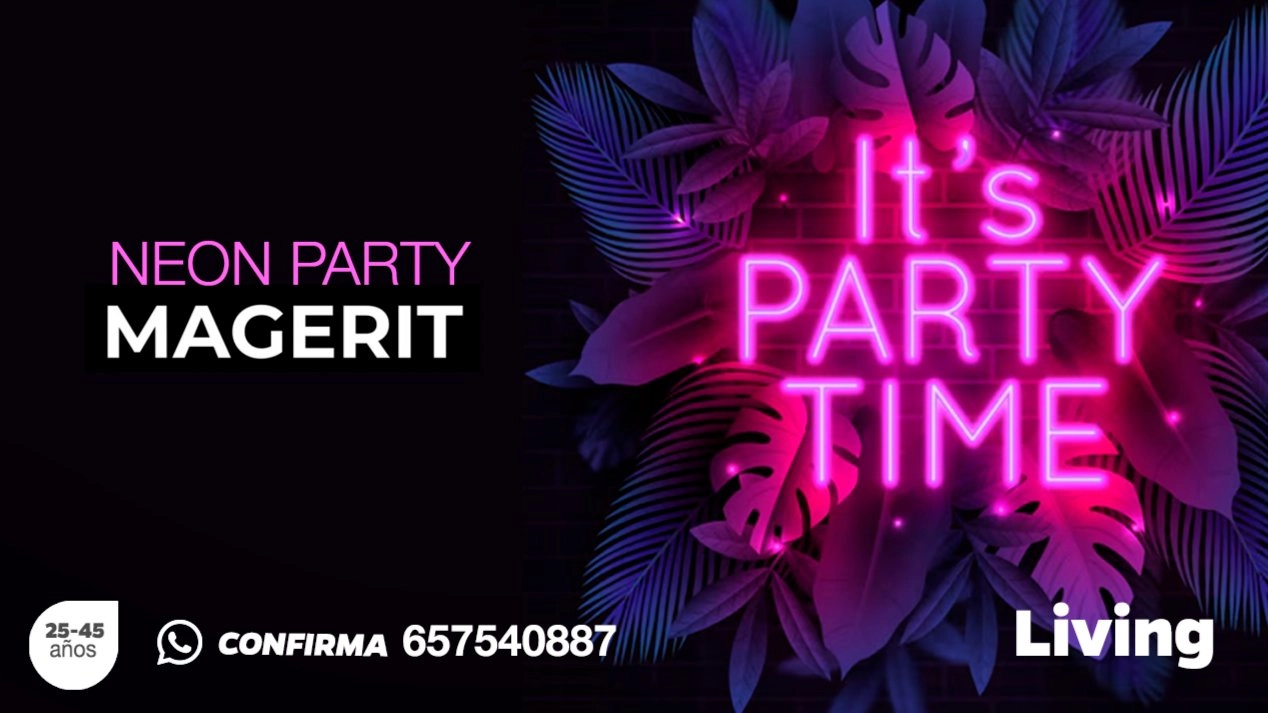 NEON PARTY MAGUERIT (EVENTO ACTUALIZADO POR LLUVIA)