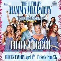 I Have A Dream - The Ultimate Mamma Mia Party
