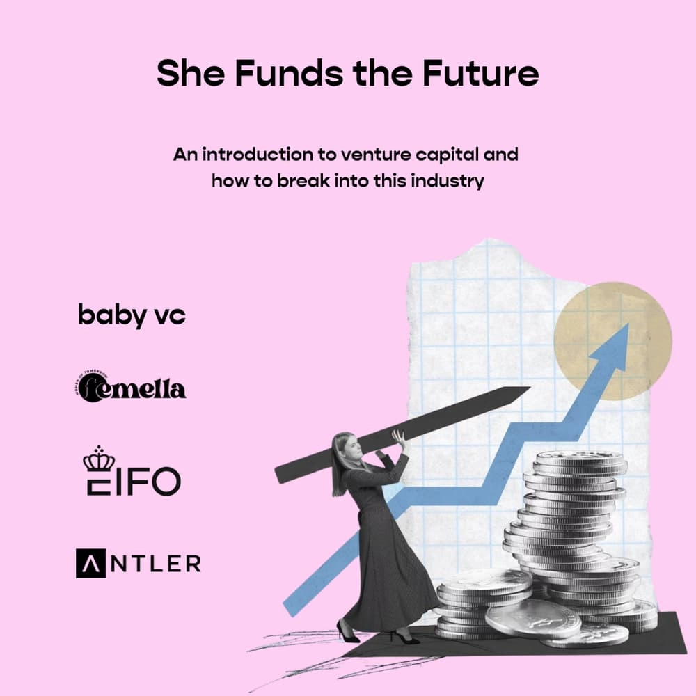 She Funds the Future: Your Path into Venture Capital